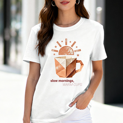 Slow Mornings Warm Cups T-Shirt – Cozy Coffee Lover Graphic Tee