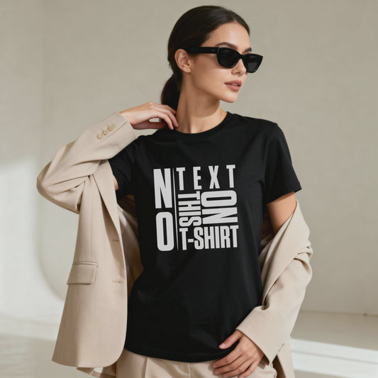 No Text On This T-shirt – Unisex Modern Minimalist Typography Graphic Tee